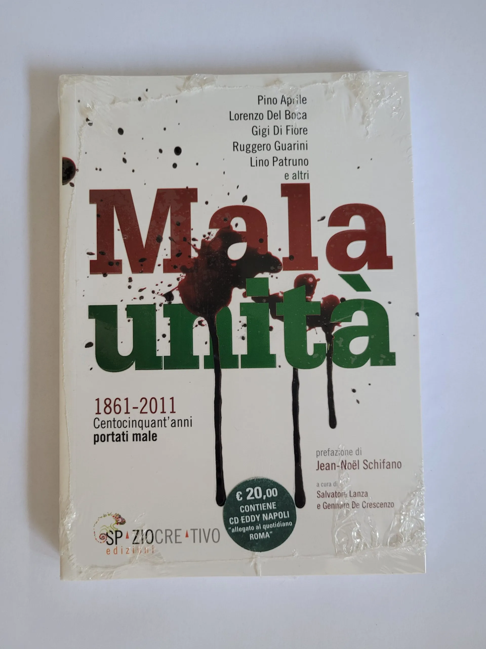 Libro Malaunità. 1861-2011 centocinquat’anni portati male con CD Eddy Napoli Gennaro De Crescenzo Salvatore Lanza